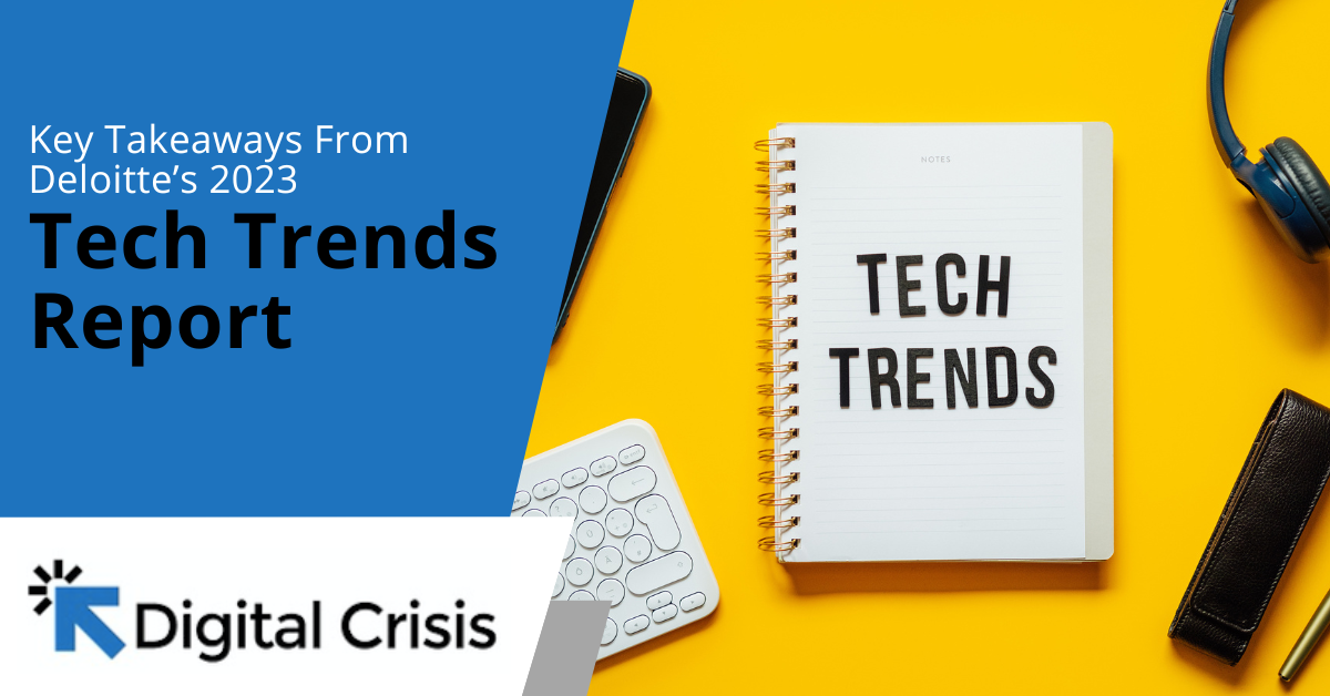 Key Takeaways from Deloittes 2023 Tech Trends Report