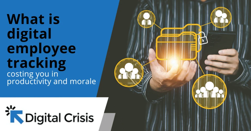 What is digital employee tracking costing you in productivity and morale