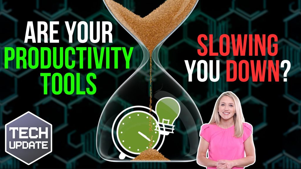 Are your productivity tools actually slowing you down?