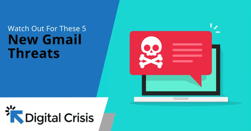 Watch Out For These 5 New Gmail Threats