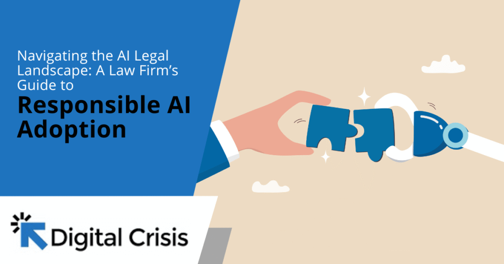 Navigating the AI Legal Landscape A Law Firm’s Guide to Responsible AI Adoption
