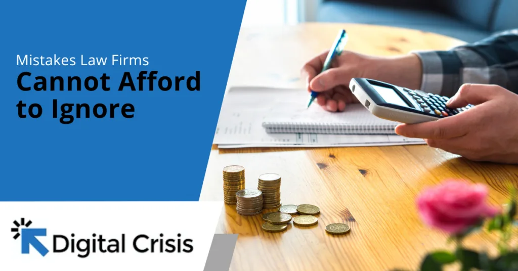 Mistakes Law Firms Cannot Afford to Ignore