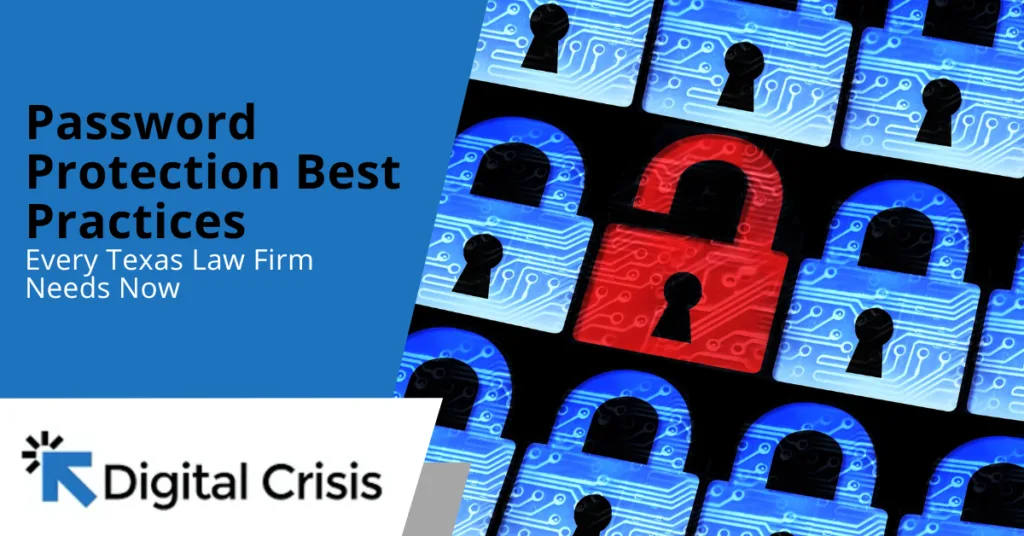 Password Protection Best Practices Every Texas Law Firm Needs Now