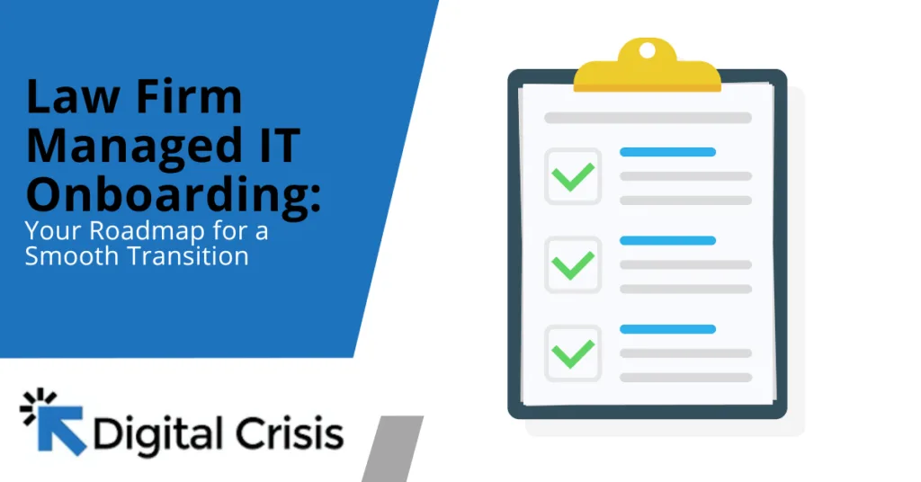 Law Firm Managed IT Onboarding Your Roadmap for a Smooth Transition