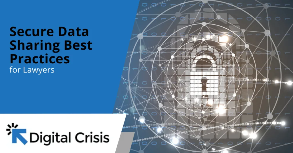 Secure Data Sharing Best Practices for Lawyers